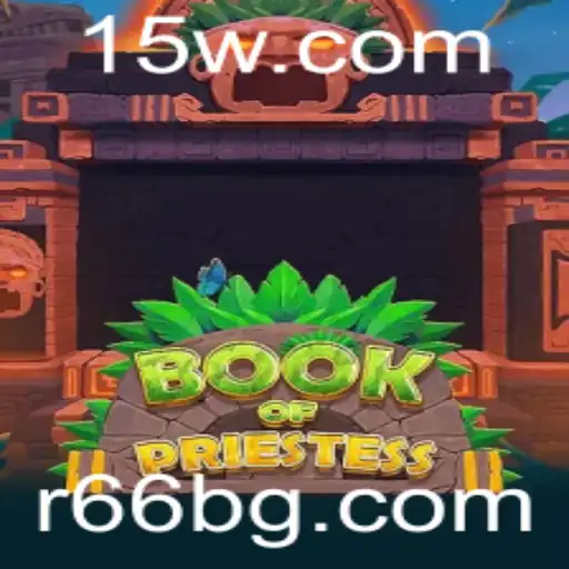 r66bet | Explorando o Fascinante Mundo de BookOfPriestess e Sua Atração no r66bet