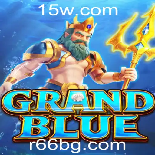 r66bet | Explorando o Mundo de GRANDBLUE: Um Guia Completo