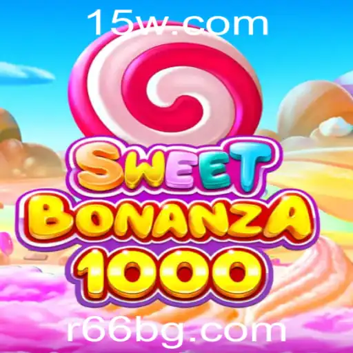 r66bet | Desvendando SweetBonanza1000: Um Novo Capítulo de Entretenimento no r66bet